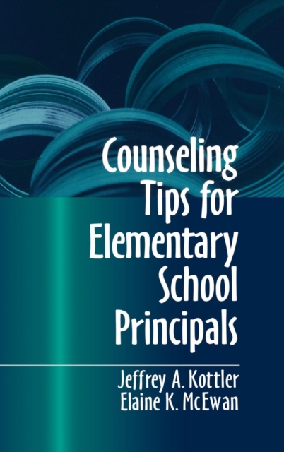 Counseling Tips for Elementary School Principals, Hardback Book