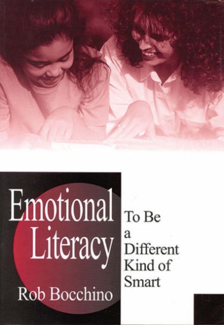 Emotional Literacy : To Be a Different Kind of Smart, Hardback Book