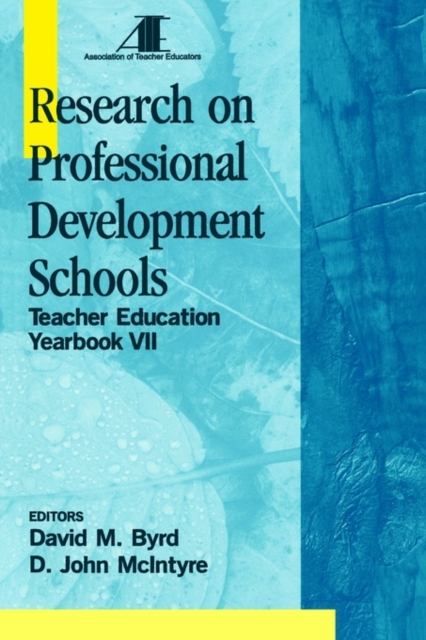 Research on Professional Development Schools : Teacher Education Yearbook VII, Paperback / softback Book