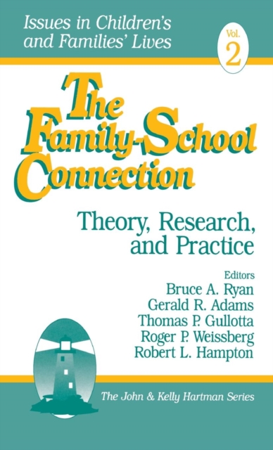The Family-School Connection : Theory, Research, and Practice, Hardback Book