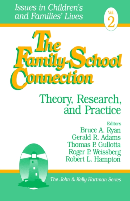 The Family-School Connection : Theory, Research, and Practice, Paperback / softback Book