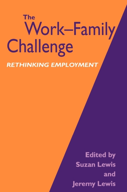 The Work-Family Challenge : Rethinking Employment, Paperback / softback Book
