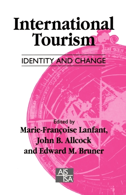 International Tourism : Identity and Change, Paperback / softback Book