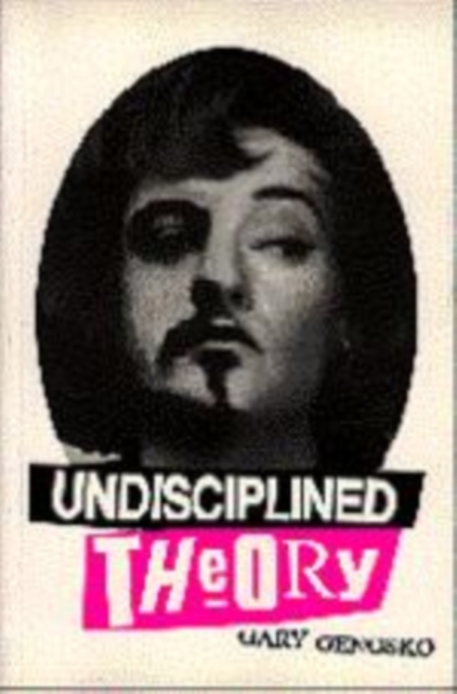 Undisciplined Theory, Paperback / softback Book