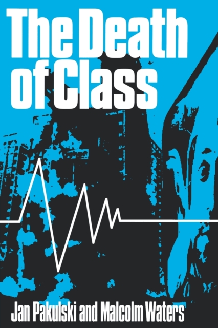The Death of Class, Paperback / softback Book
