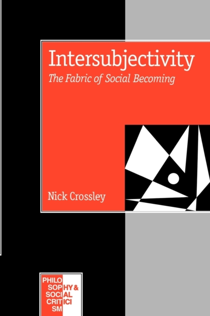 Intersubjectivity : The Fabric of Social Becoming, Paperback / softback Book