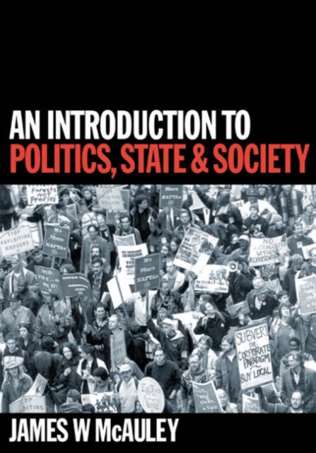An Introduction to Politics, State and Society, Hardback Book