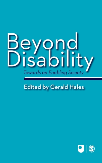 Beyond Disability : Towards an Enabling Society, Hardback Book