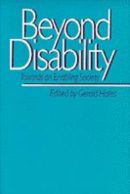 Beyond Disability : Towards an Enabling Society, Paperback / softback Book