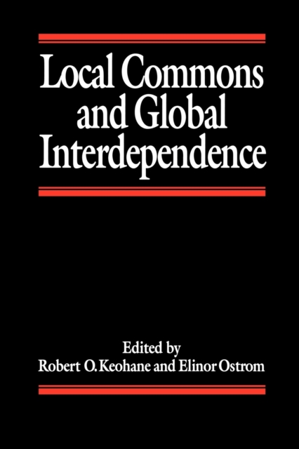 Local Commons and Global Interdependence, Paperback / softback Book