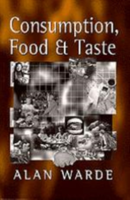 Consumption, Food and Taste, Hardback Book