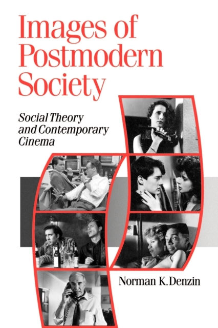 Images of Postmodern Society : Social Theory and Contemporary Cinema, Paperback / softback Book