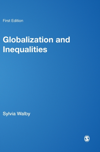 Globalization and Inequalities : Complexity and Contested Modernities, Hardback Book