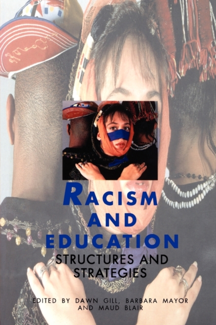 Racism and Education : Structures and Strategies, Paperback / softback Book