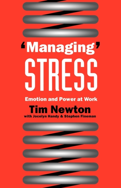 'Managing' Stress : Emotion and Power at Work, Paperback / softback Book