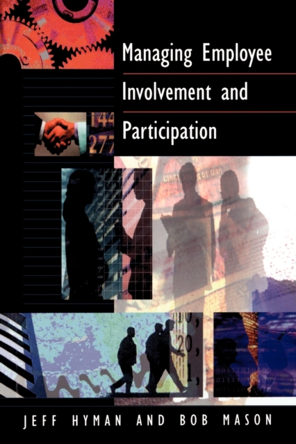 Managing Employee Involvement and Participation, Paperback / softback Book