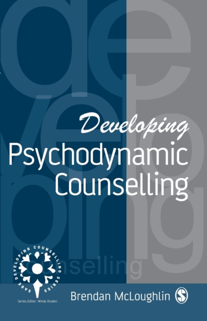 Developing Psychodynamic Counselling, Paperback / softback Book