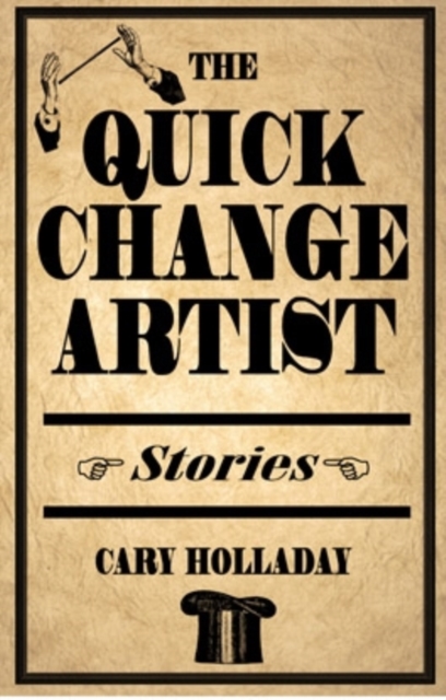 The Quick-Change Artist : Stories, Hardback Book