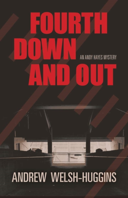 Fourth Down and Out : An Andy Hayes Mystery, Hardback Book