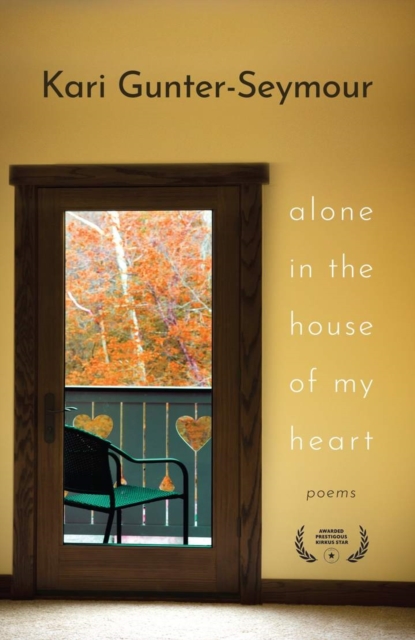 Alone in the House of My Heart : Poems, EPUB eBook