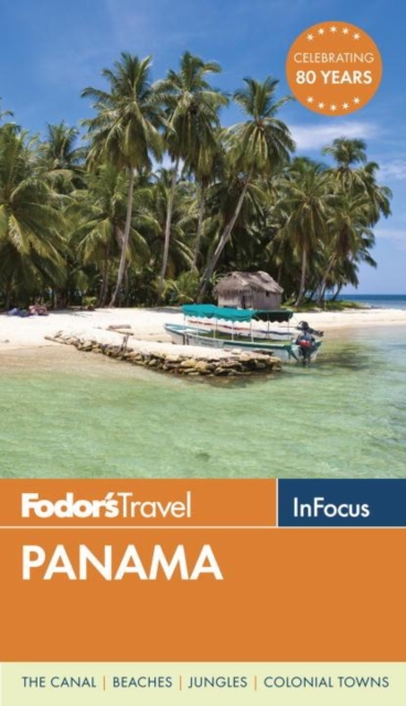 Fodor's In Focus Panama, Paperback / softback Book