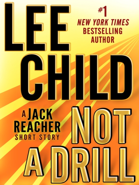 Not a Drill: A Jack Reacher Short Story, EPUB eBook