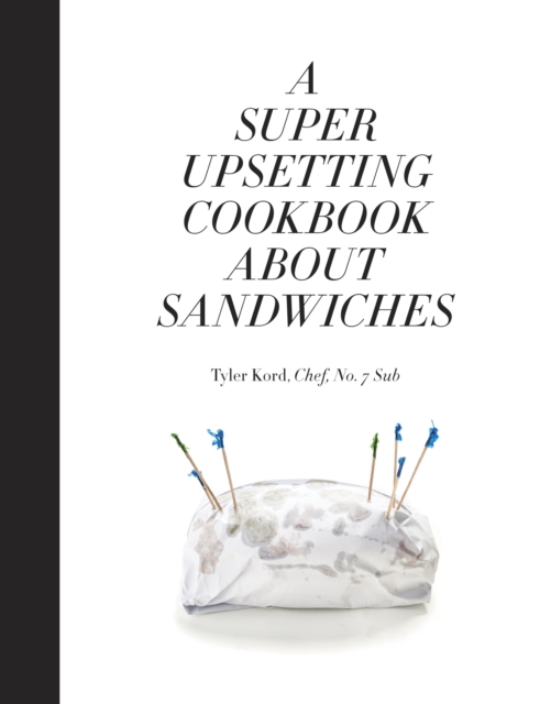 Super Upsetting Cookbook About Sandwiches, EPUB eBook