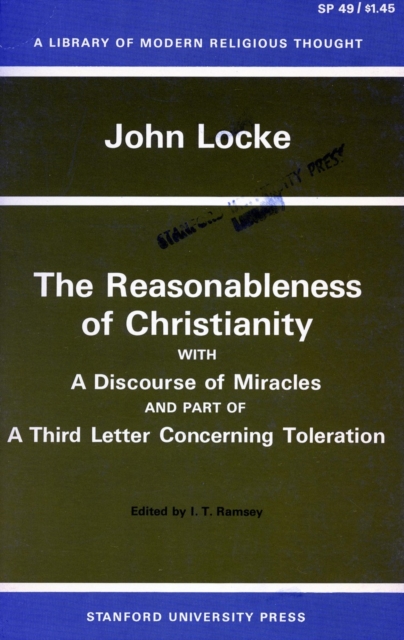 The Reasonableness of Christianity, and A Discourse of Miracles, Paperback / softback Book