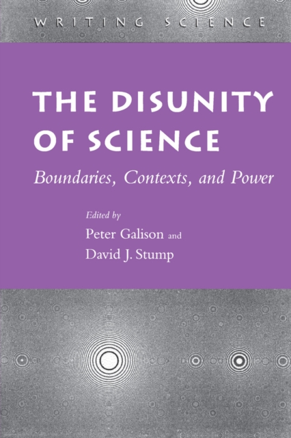 The Disunity of Science : Boundaries, Contexts, and Power, Paperback / softback Book