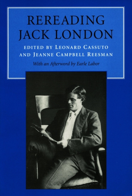 Rereading Jack London, Hardback Book