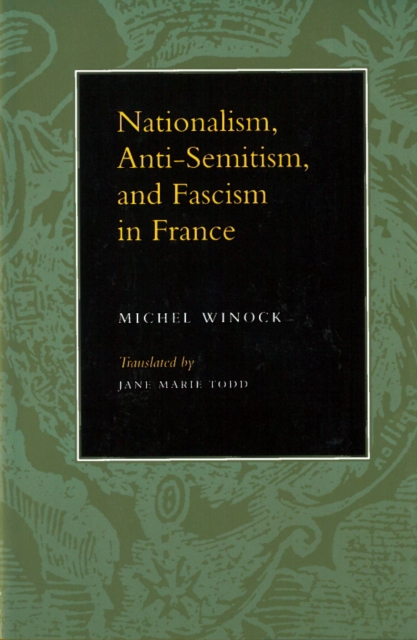 Nationalism, Antisemitism, and Fascism in France, Paperback / softback Book