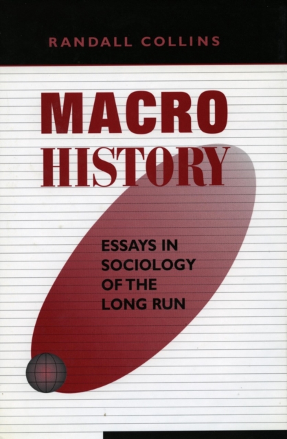 Macrohistory : Essays in Sociology of the Long Run, Hardback Book