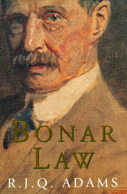 Bonar Law, Hardback Book