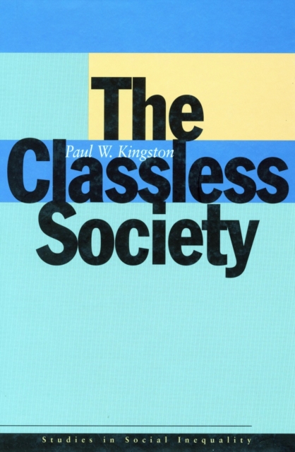 The Classless Society, Hardback Book