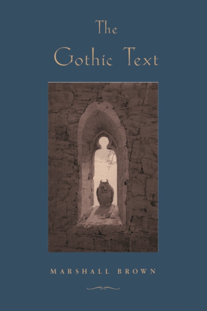 THE GOTHIC TEXT, Hardback Book