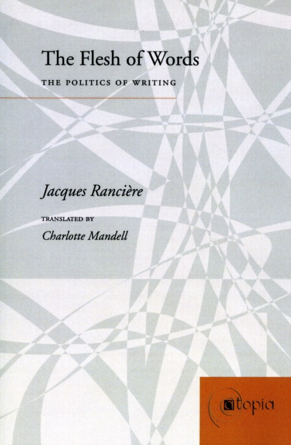 The Flesh of Words : The Politics of Writing, Hardback Book
