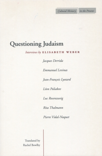 Questioning Judaism : Interviews by Elisabeth Weber, Paperback / softback Book