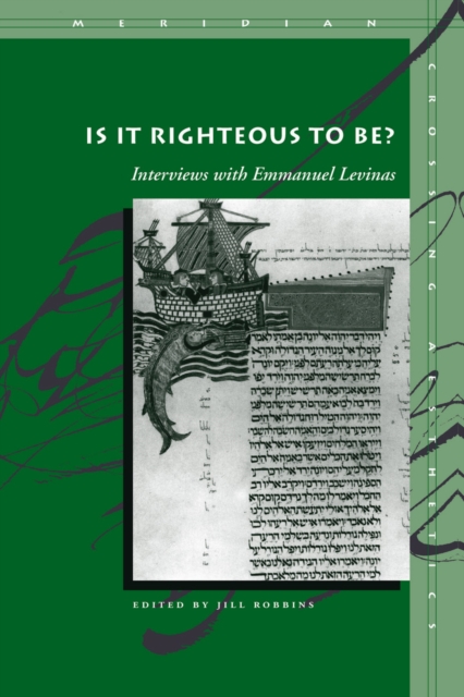 Is It Righteous to Be? : Interviews with Emmanuel Levinas, Hardback Book