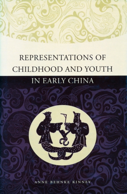 Representations of Childhood and Youth in Early China, Hardback Book