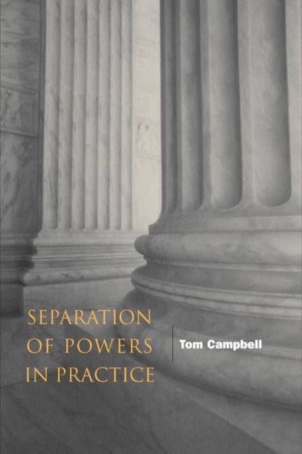 Separation of Powers in Practice, Hardback Book
