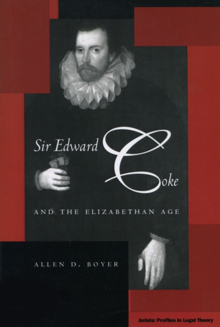 Sir Edward Coke and the Elizabethan Age, Hardback Book