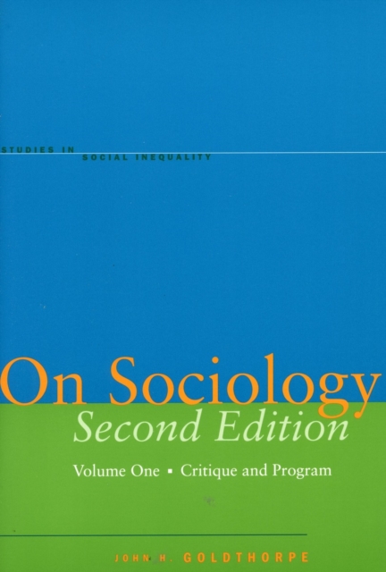 On Sociology Second Edition Volume One : Critique and Program, Hardback Book