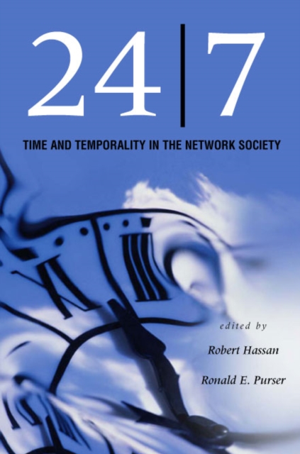 24/7 : Time and Temporality in the Network Society, Paperback / softback Book