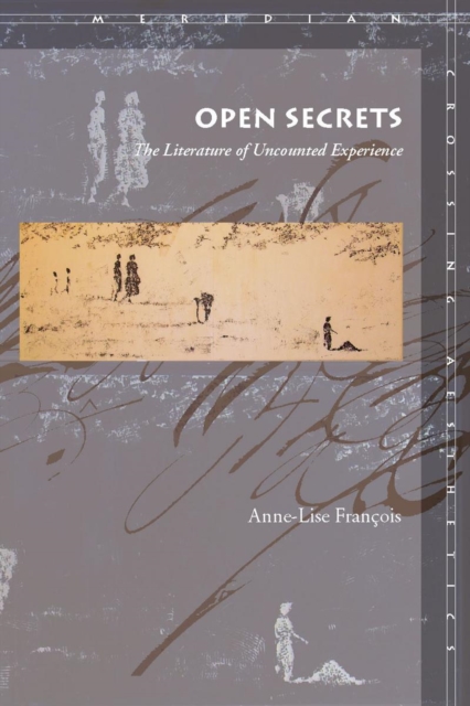 Open Secrets : The Literature of Uncounted Experience, Paperback / softback Book
