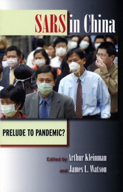 SARS in China : Prelude to Pandemic?, Hardback Book