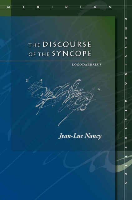 The Discourse of the Syncope : Logodaedalus, Paperback / softback Book