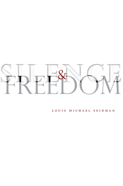 Silence and Freedom, Hardback Book