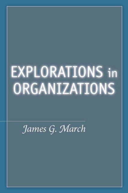 Explorations in Organizations, Hardback Book