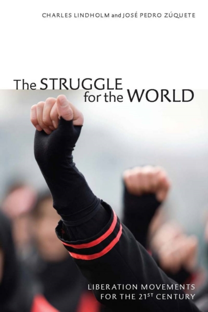 The Struggle for the World : Liberation Movements for the 21st Century, Hardback Book