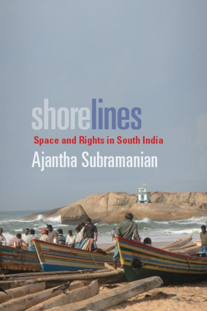 Shorelines : Space and Rights in South India, Hardback Book